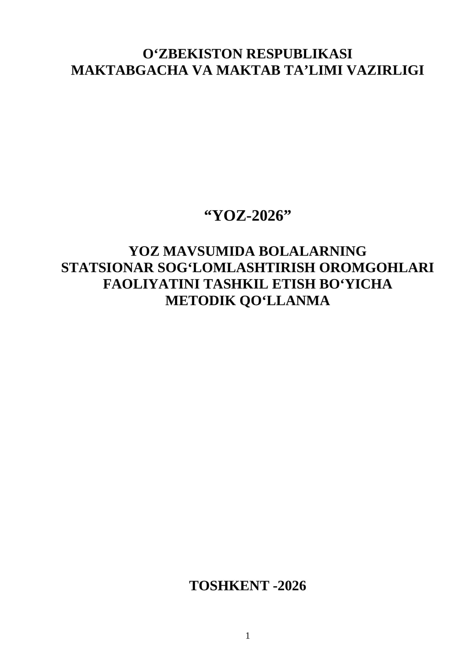 YOZ MAVSUMIDA BOLALARNING STATSIONAR SOG‘LOMLASHTIRISH OROMGOHLARI FAOLIYATINI TASHKIL ETISH BO‘YICHA METODIK QO‘LLANMA