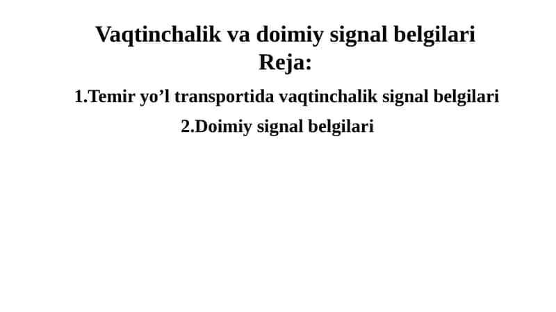 Vaqtinchalik va doimiy signal belgilari