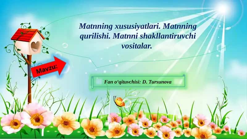 Matnning xususiyatlari va qurilishi