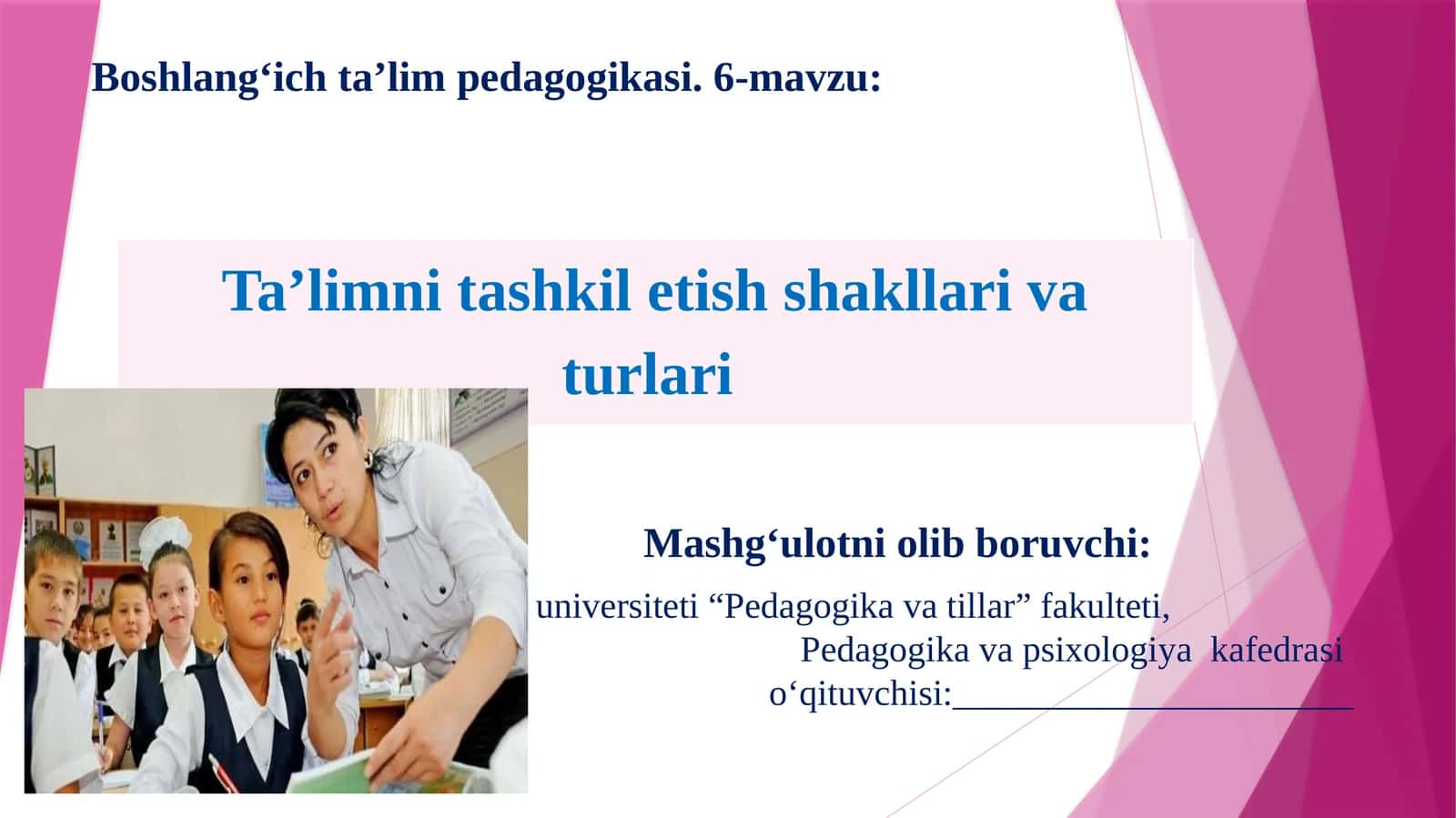 Boshlang‘ichta’limpedagogikasi. 6-mavzu