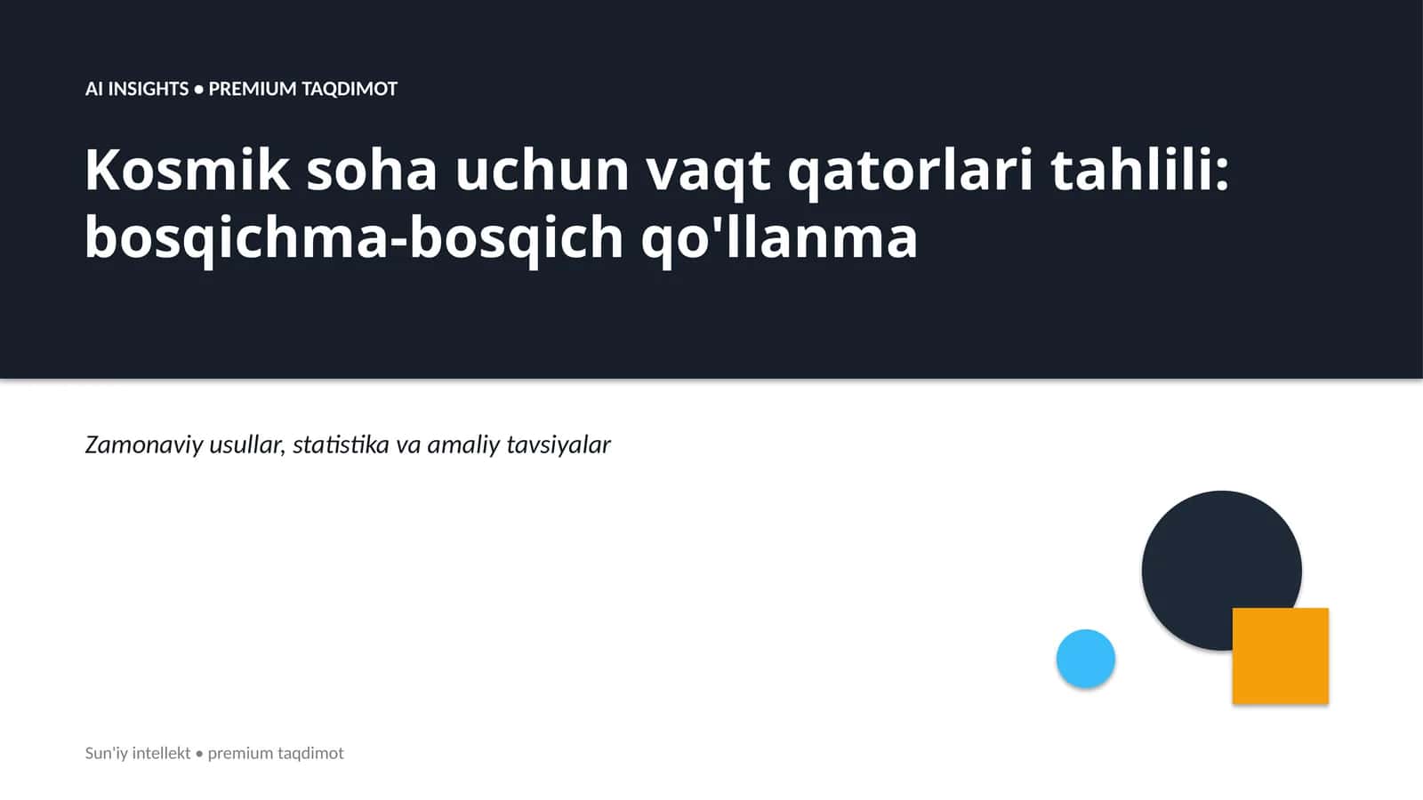 Kosmik soha uchun vaqt qatorlari tahlili: bosqichma-bosqich qo'llanma