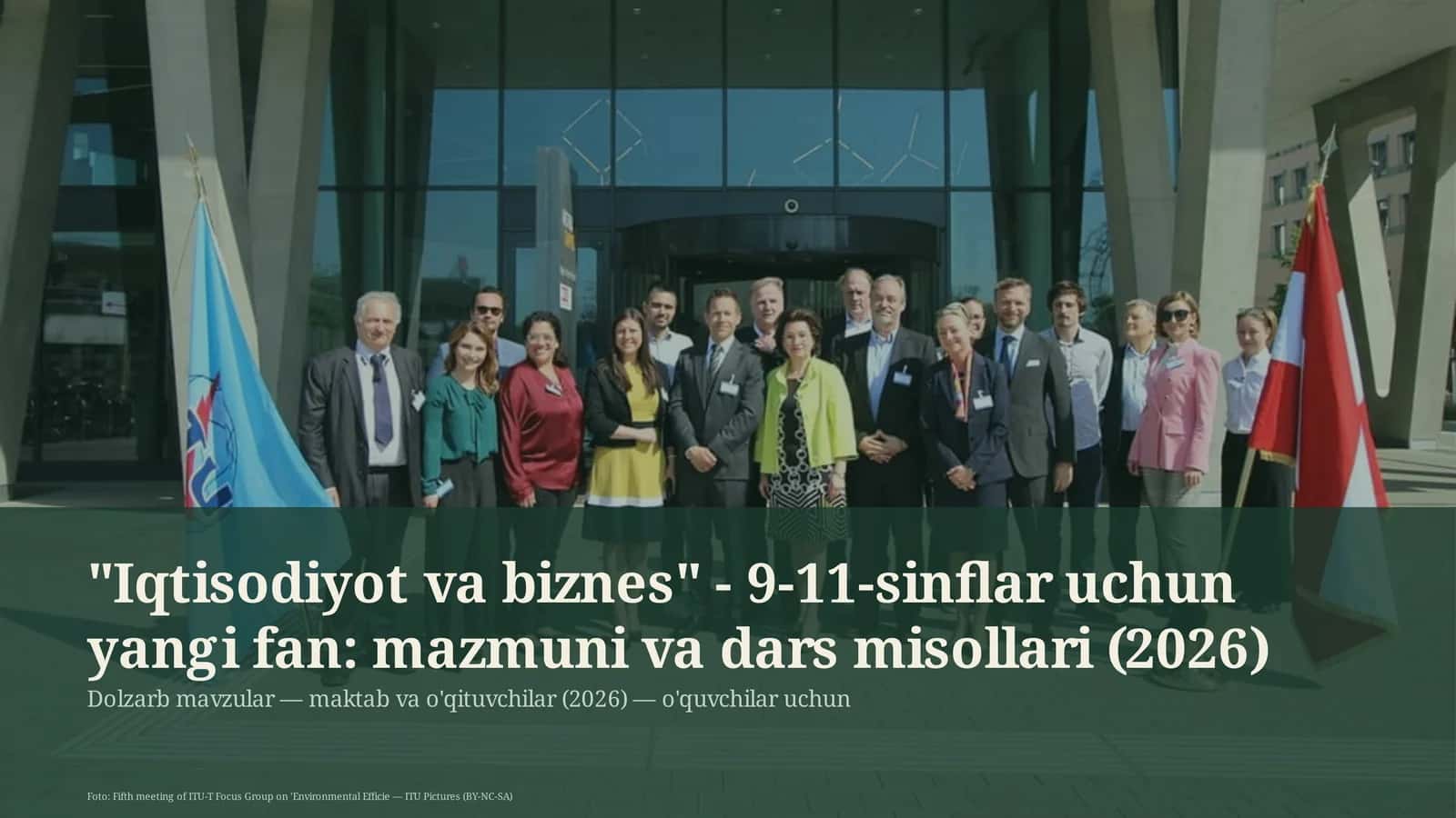 Iqtisodiyot va biznes - 9-11-sinflar uchun yangi fan: mazmuni va dars misollari
