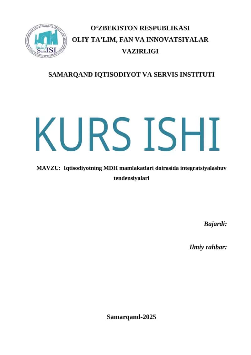 “Iqtisodiyotning MDH mamlakatlari doirasida integratsiyalashuv tendensiyalari” mavzusida ilmiy ish