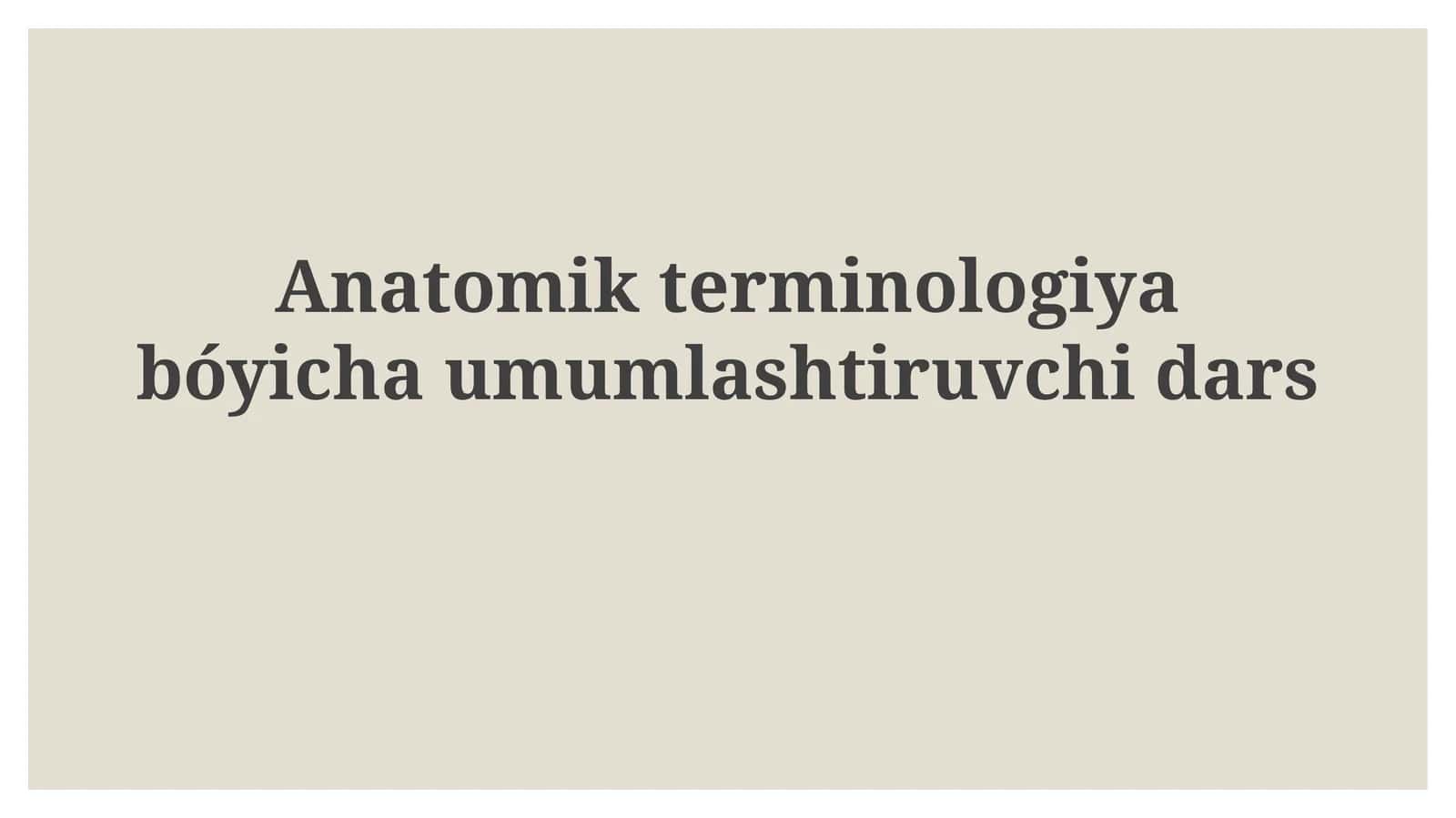 Asosiy Anatomik Terminlar va Qisqartmalar