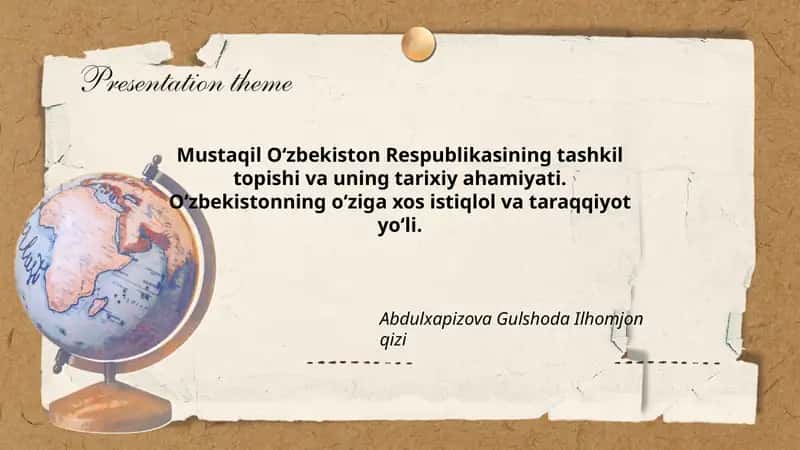 Mustaqil O'zbekiston Respublikasining Tashkil Topishi va Uning Tarixiy Ahamiyati