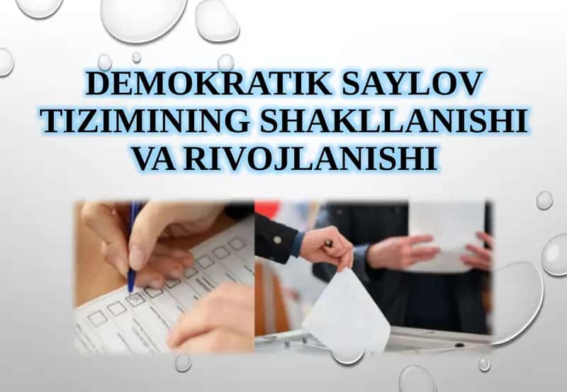 Demokratik saylov tiziminin shakllanishi va rivojlanishi