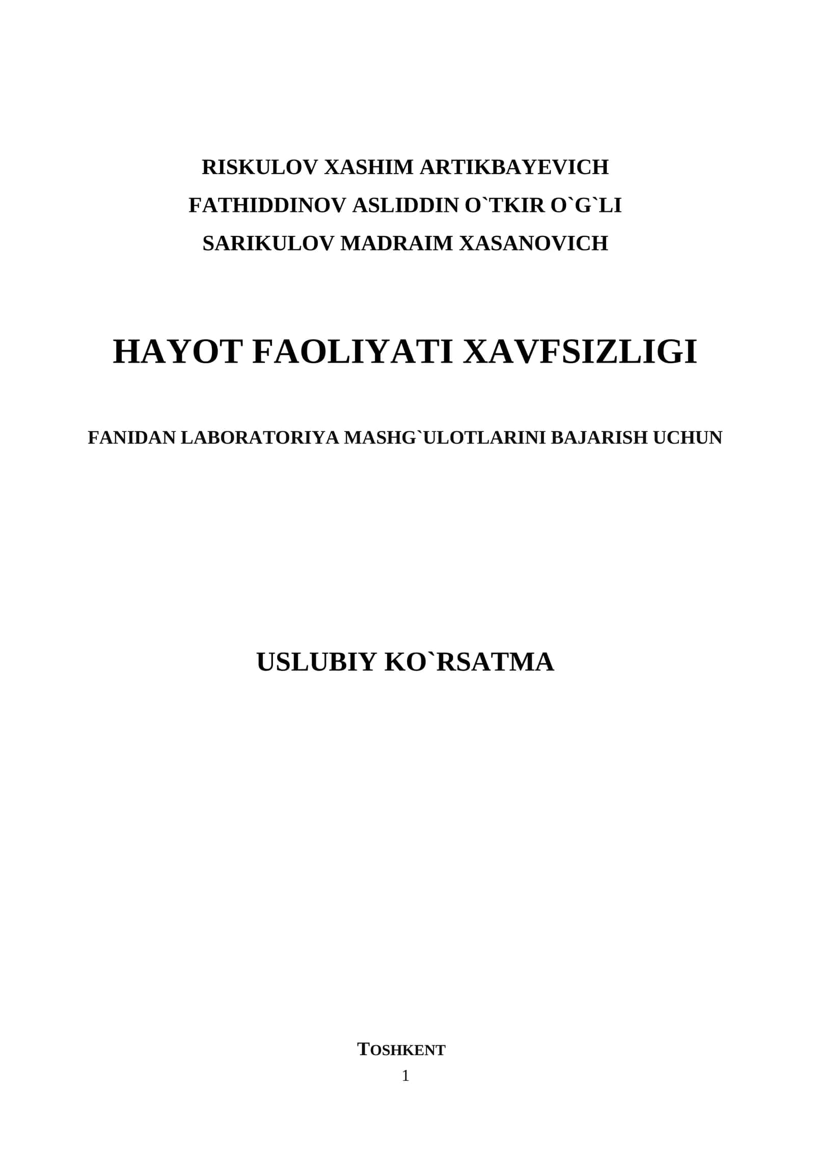 HAYOT FAOLIYATI XAVFSIZLIGI FANIDAN LABORATORIYA MASHG`ULOTLARINI BAJARISH UCHUN USLUBIY KO`RSATMA