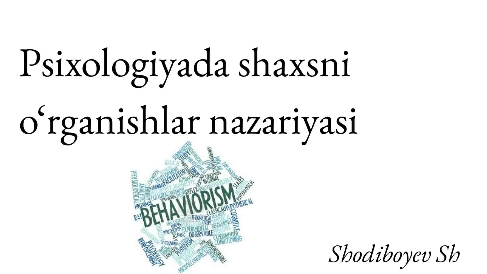 Psixologiyada shaxsni o‘rganishlar nazariyasi