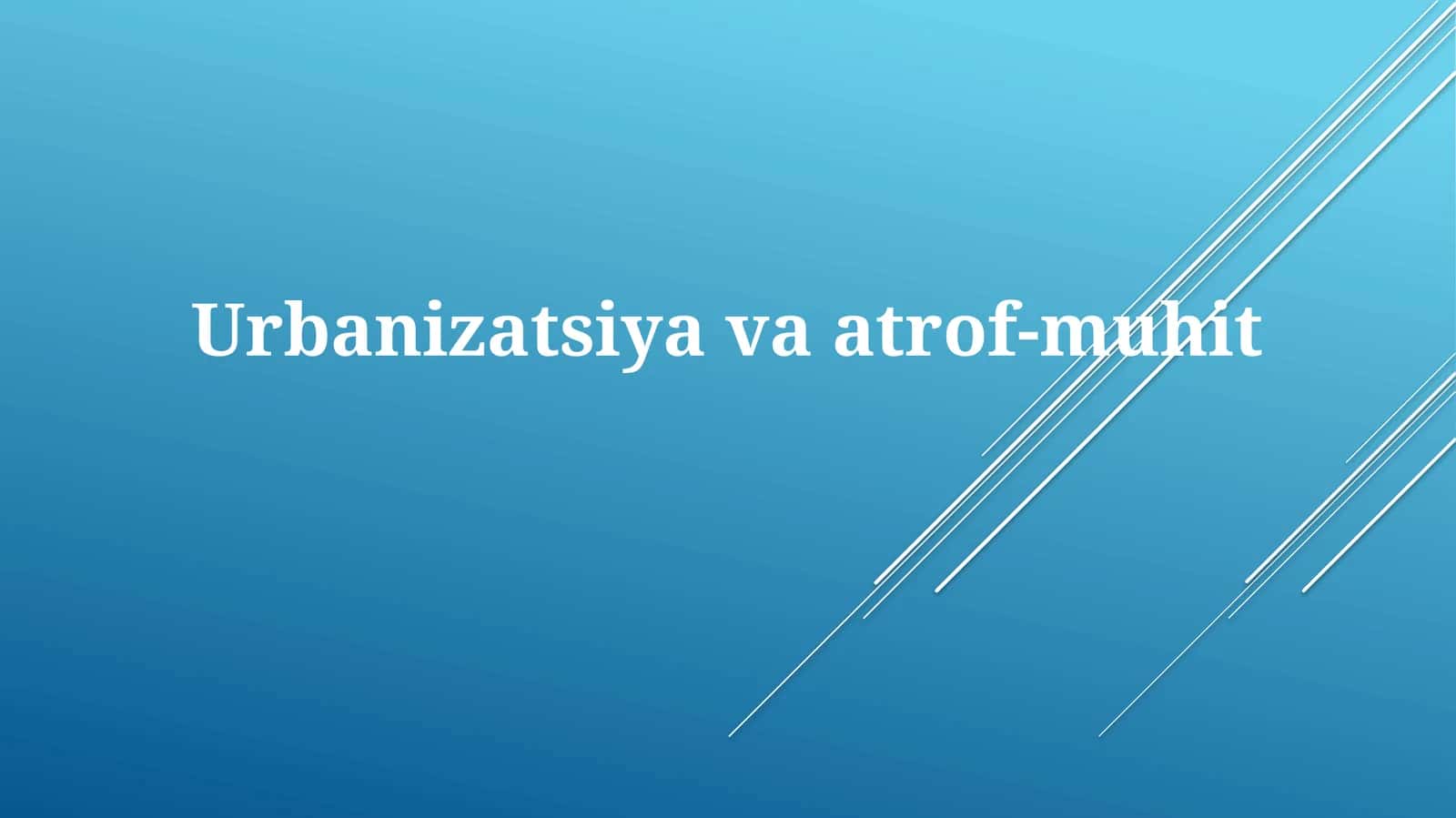 Urbanizatsiyavaatrof-muhit