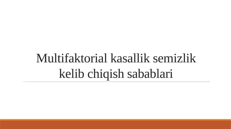 Multifaktorial kasallik semizlik kelib chiqish sabablari