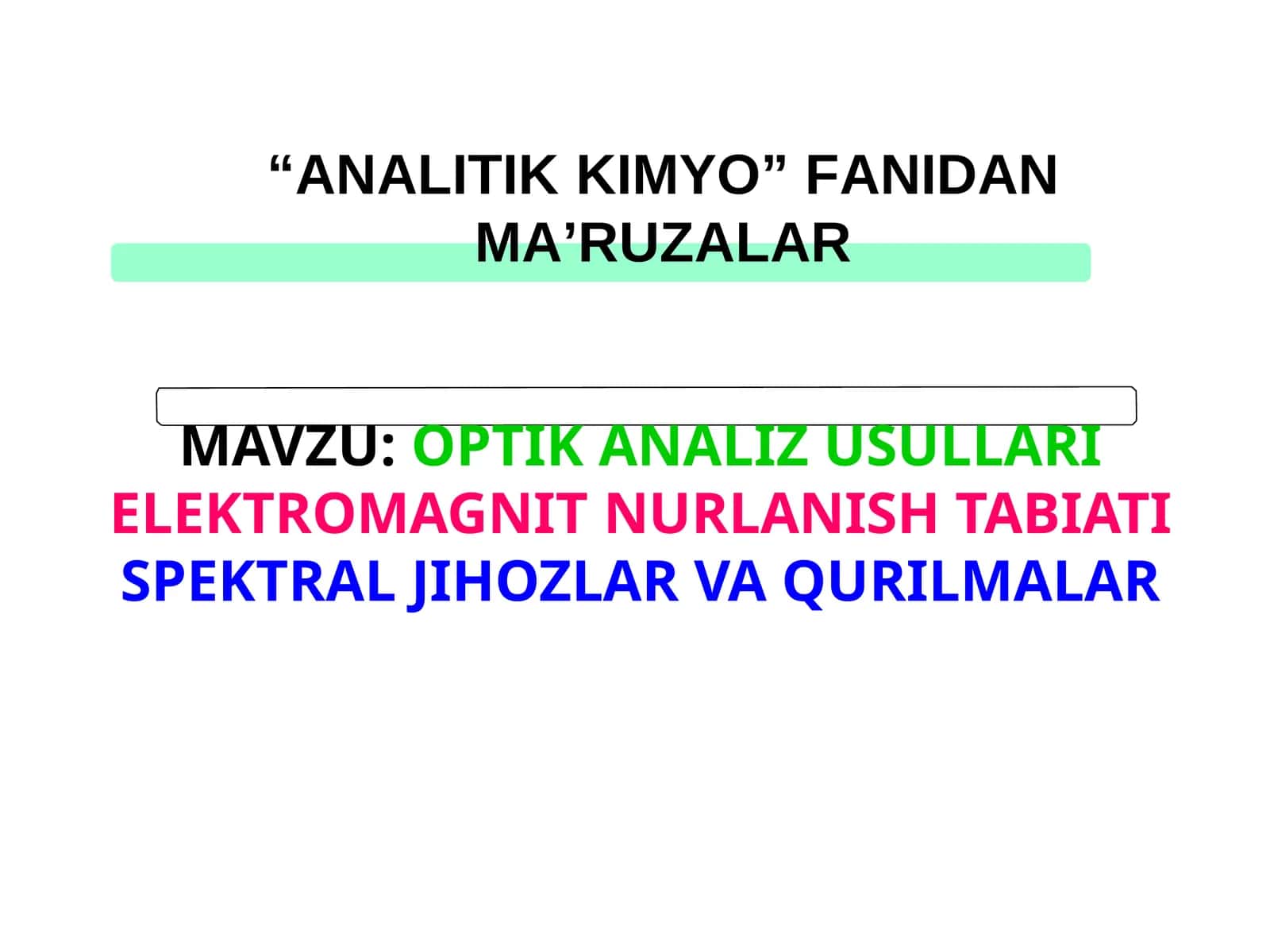 ANALITIKKIMYO FANIDAN MA’RUZALAR