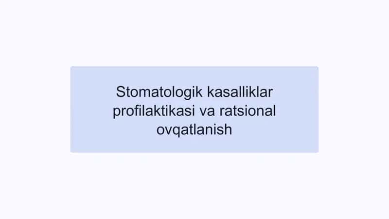 Stomatologik kasalliklar profilaktikasi va ratsional ovqatlanish