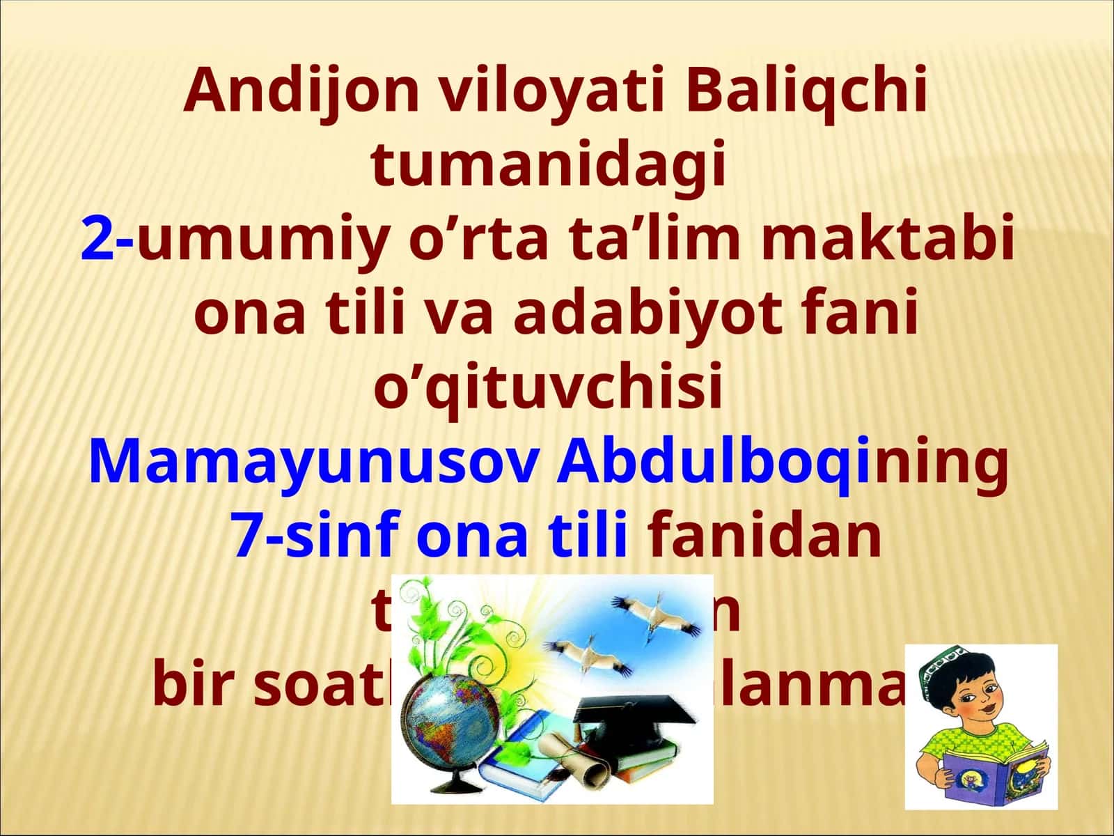 7-sinf ona tilifanidan tayyorlagan bir soatlik dars ishlanmasi taqdimoti
