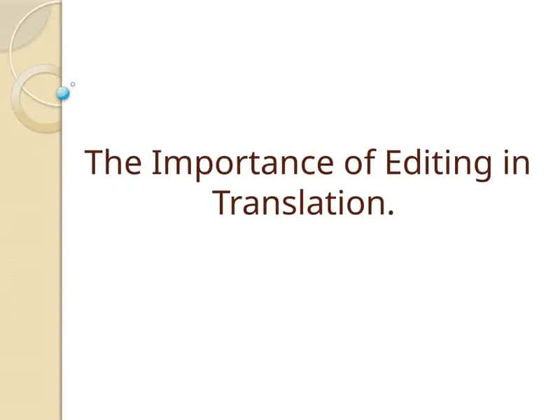 The Importance of Editing in Translation
