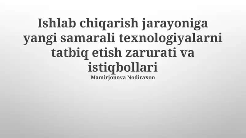 Zamonaviy texnologiyalarni qo'llash istiqbollari