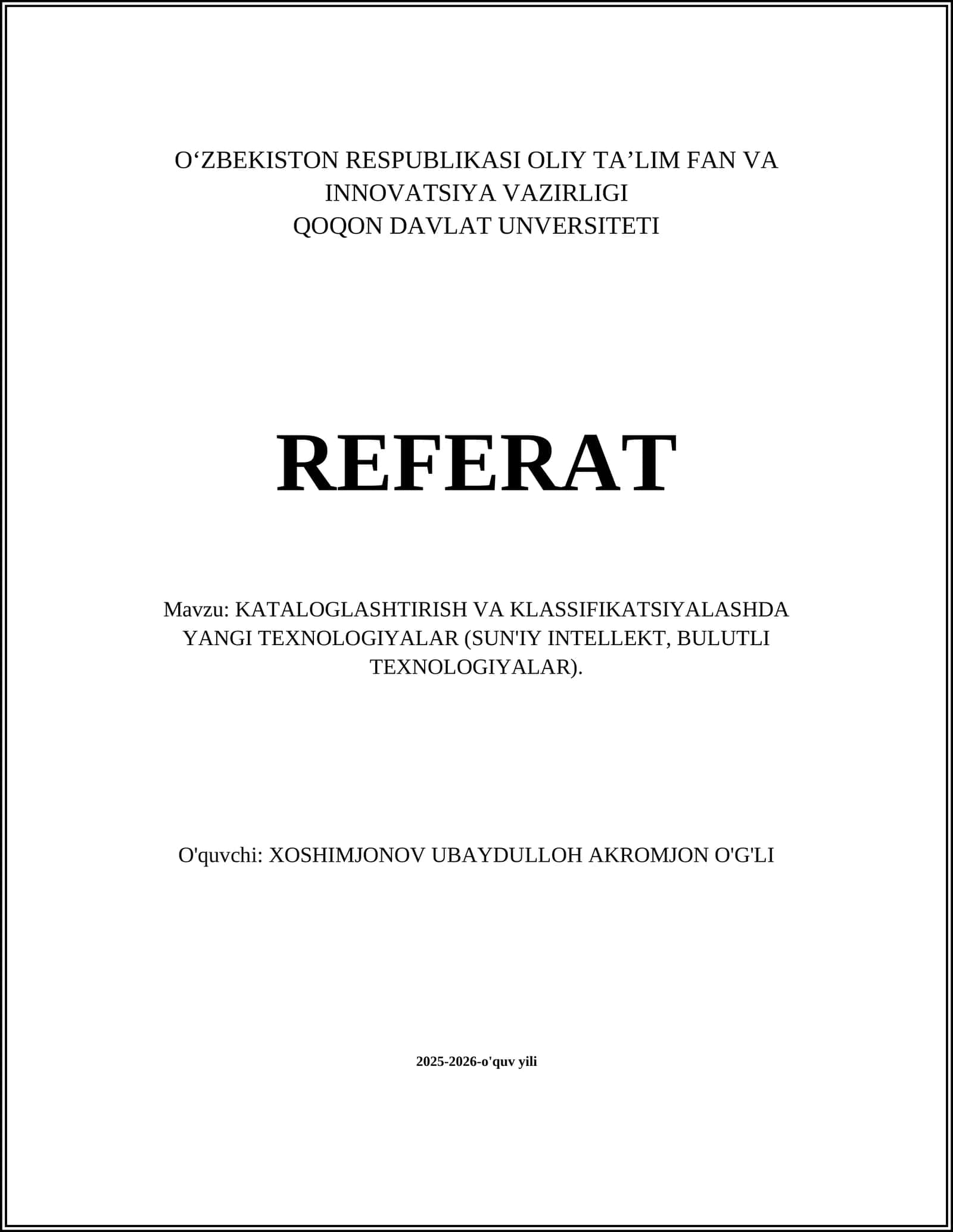 KATALOGASHTIRISH VA KLASSIFIKATSIYALASHDA YANGI TEXNOLOGIYALAR (SUN'IY INTELLEKT, BULUTLI TEXNOLOGIYALAR)