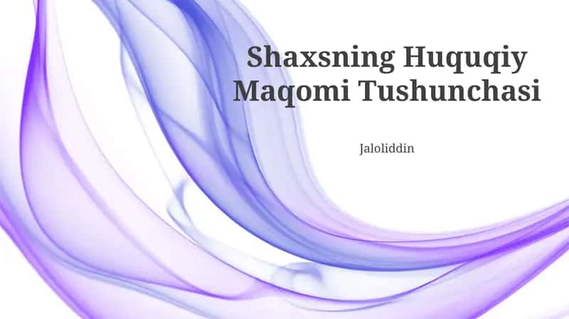 Shaxsning Huquqiy Maqomi Tushunchasi