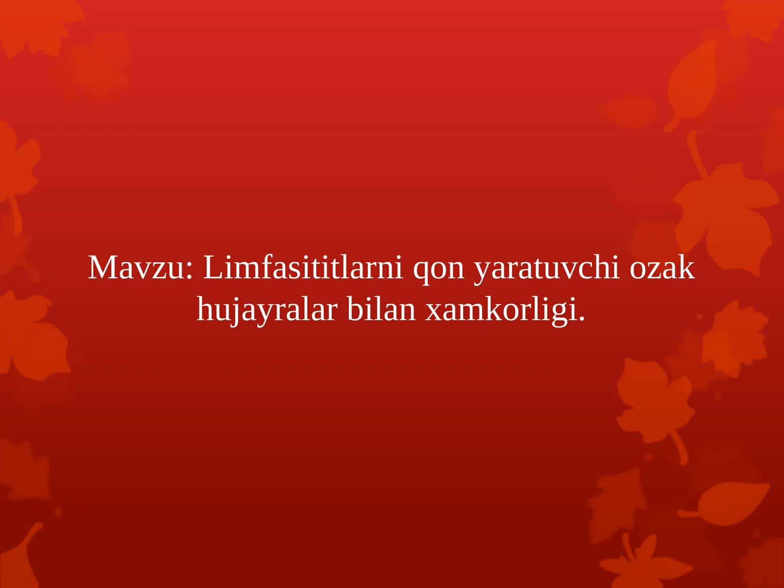 Limfasititlarni qon yaratuvchi ozak hujayralar