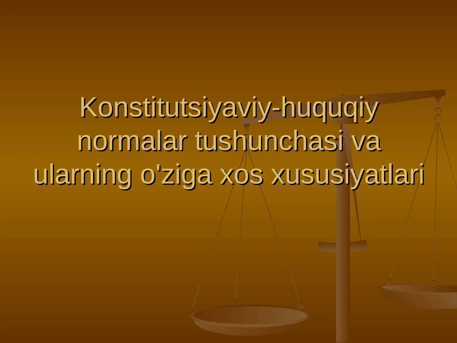 Konstitutsiyaviy-huquqiy normalar tushunchasi va ularning o'ziga xos xususiyatlari