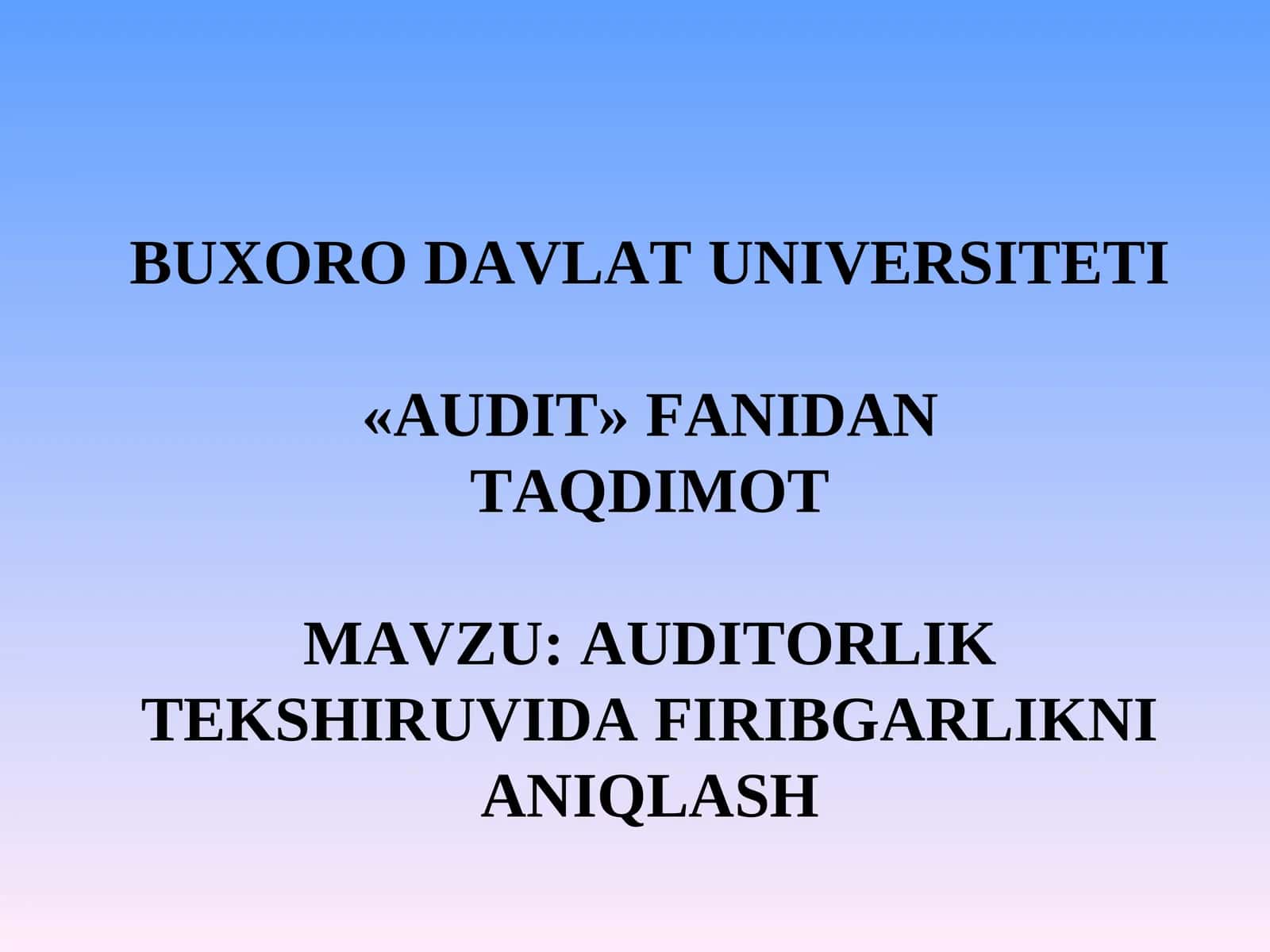 AUDITORLIK TEKSHIRUVIDA FIRIBGARLIKNI ANIQLASH
