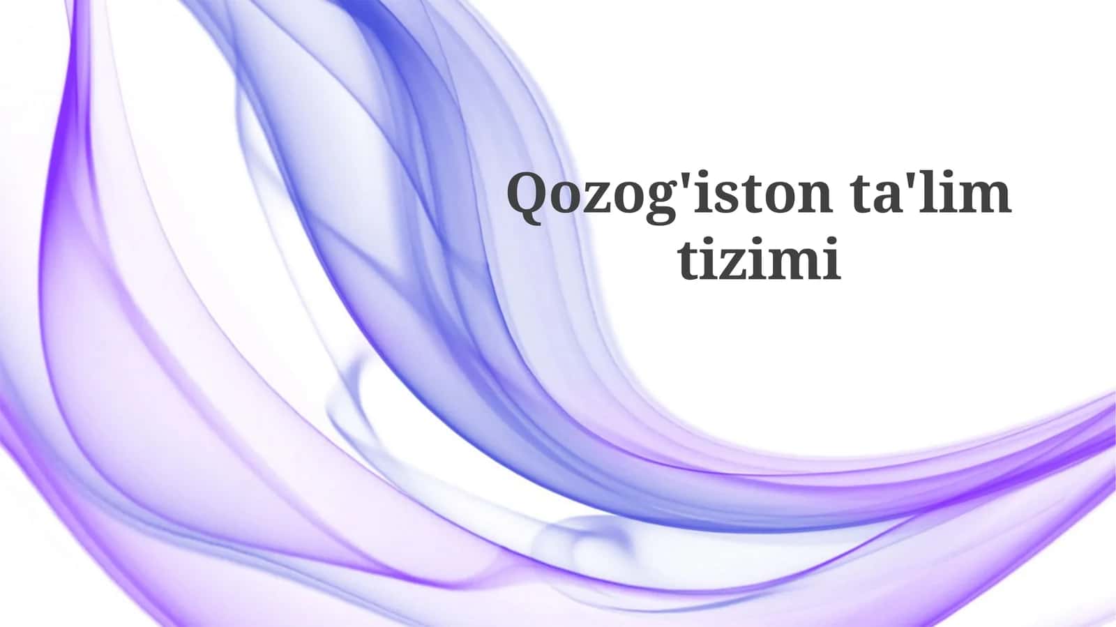 Qozogʻiston taʼlim tizimi: Tarix, Tuzilma va Boshqaruv
