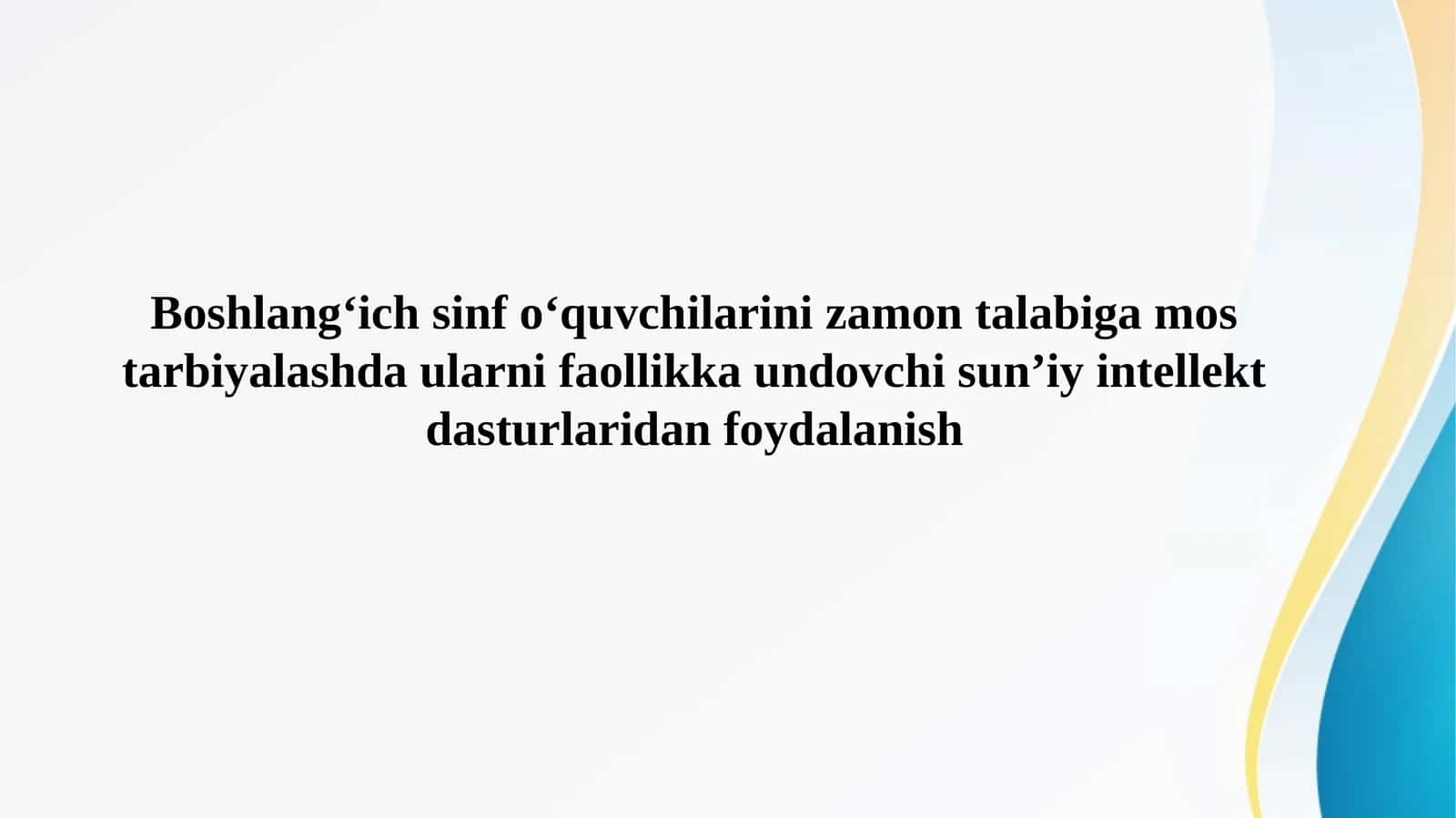 Boshlang’ich sinfo’quvchilari uchun texnologiyalarini o‘qitish metodikasi