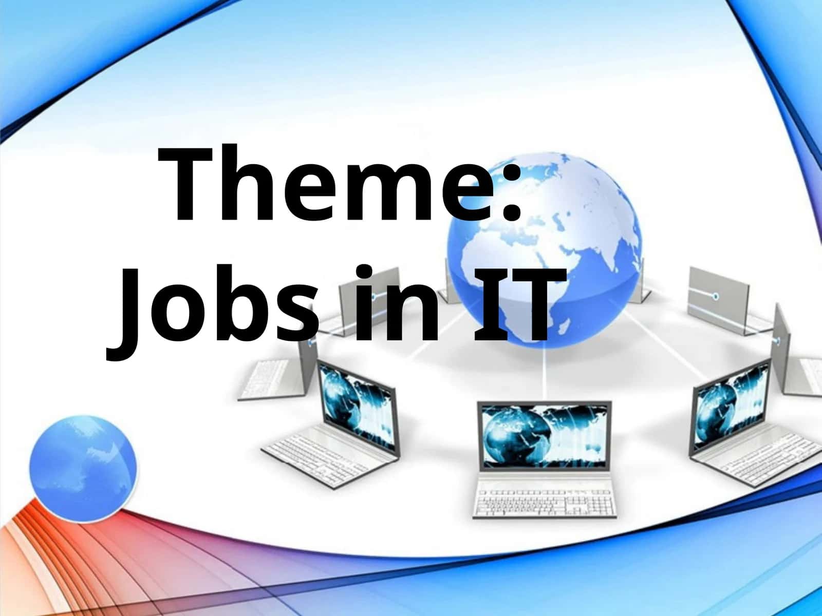 CAREER OPPORTUNITIES IN INFORMATION TECHNOLOGY (IT)
