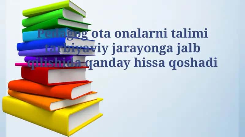 Ota-onalarni ta'lim jarayoniga jalb qilishning ahamiyati