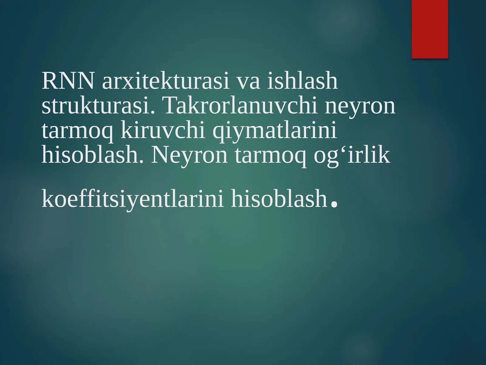 Takroriy neyron tarmoqlari (RNN)