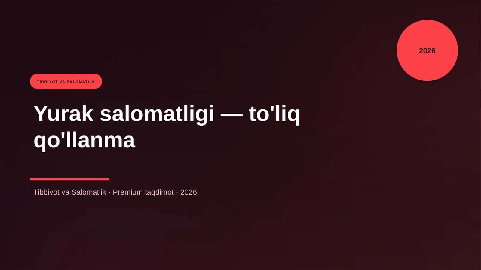 Yurak salomatligi — to'liq qo'llanma