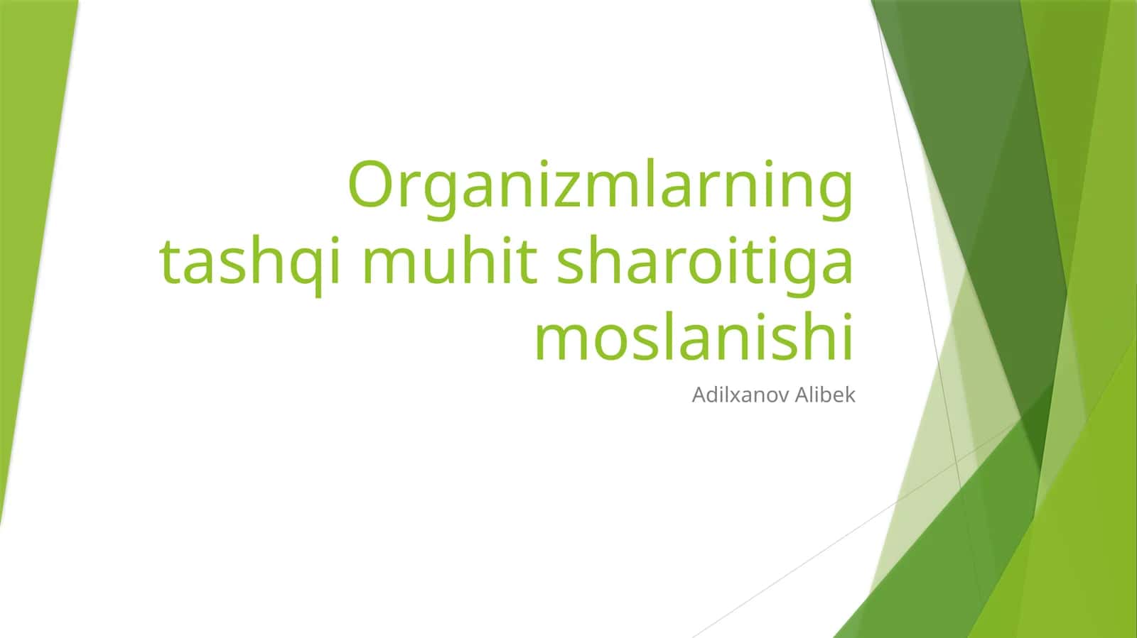 Organizmlarning tashqi muhit sharoitiga moslanishi