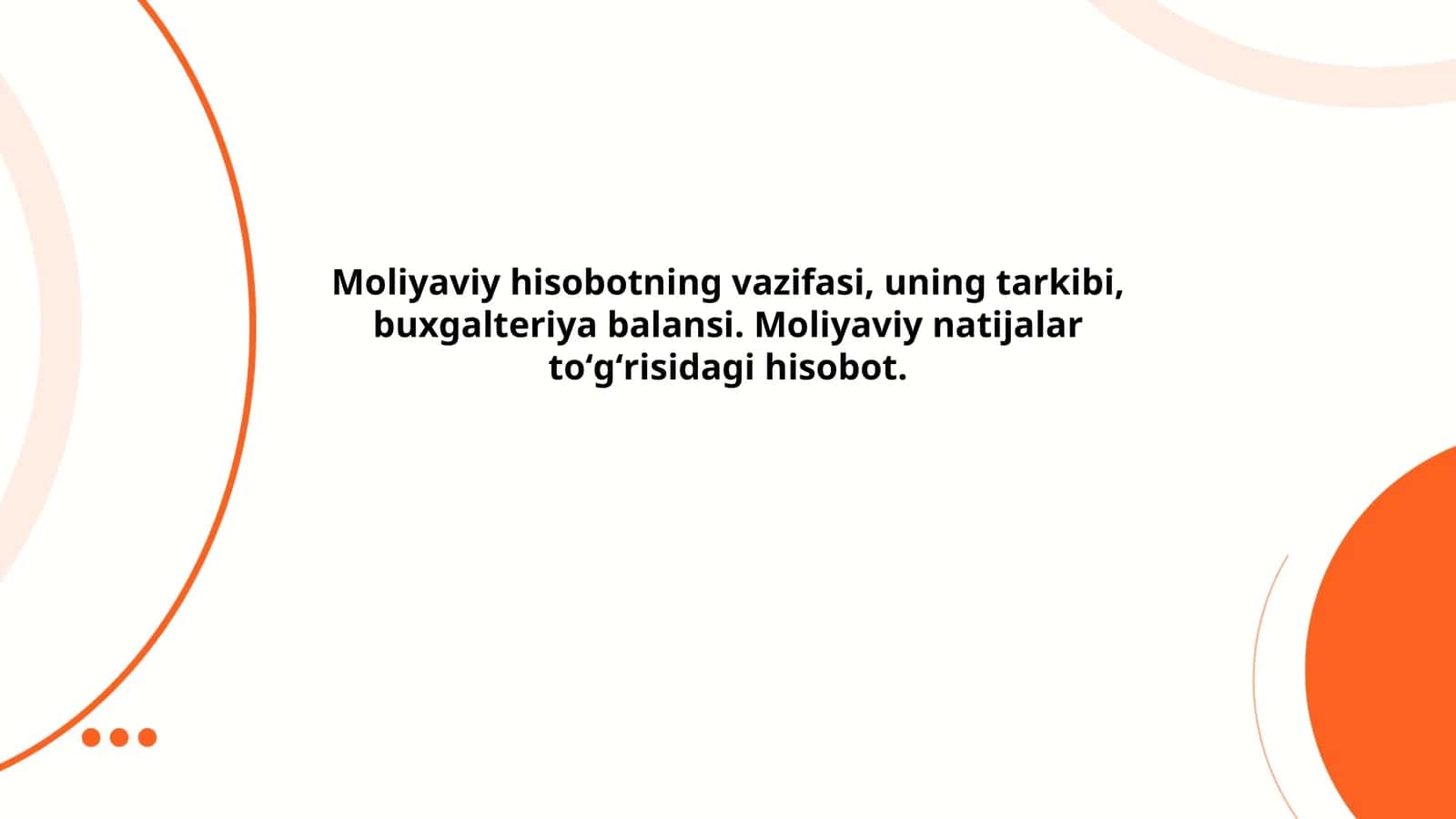 Moliyaviy hisobotning maqsadi