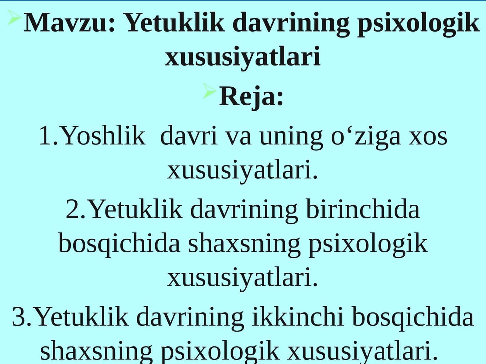 Yetuklik davrining psixologik xususiyatlari
