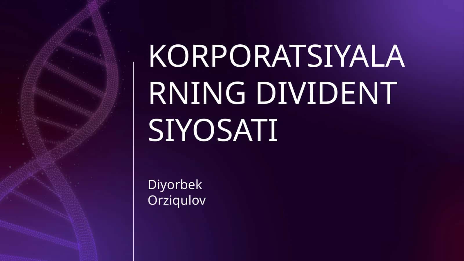 KORPORATSIYALARNING DIVIDENT SIYOSATI