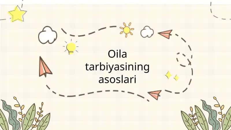 Oila tarbiyasining asoslari