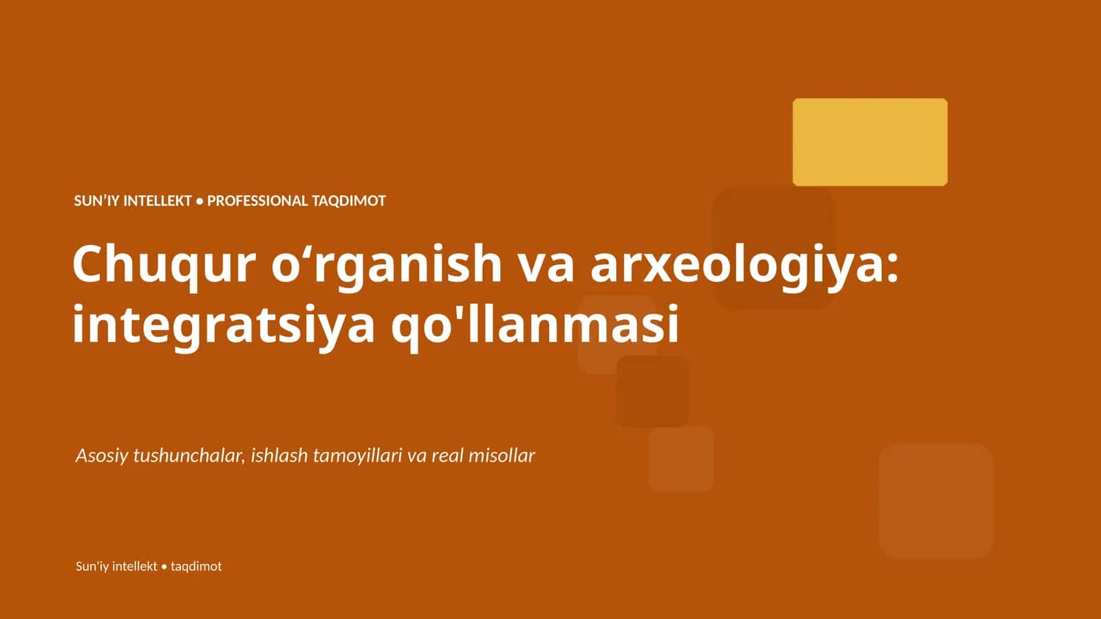Chuqur oʻrganish va arxeologiya: integratsiya qo'llanmasi