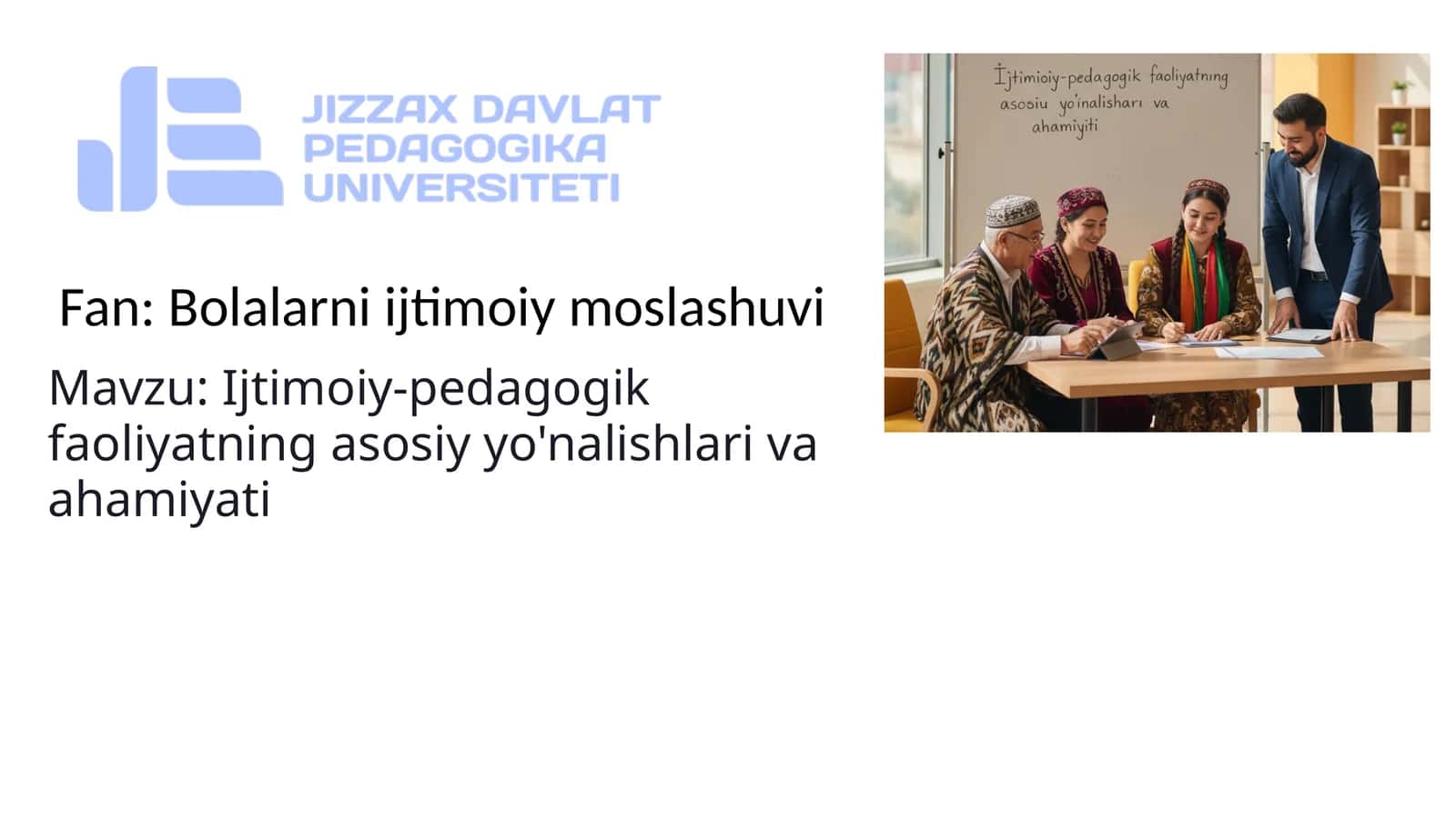Ijtimoiy-pedagogik faoliyatning asosiy yo'nalishlari va ahamiyati