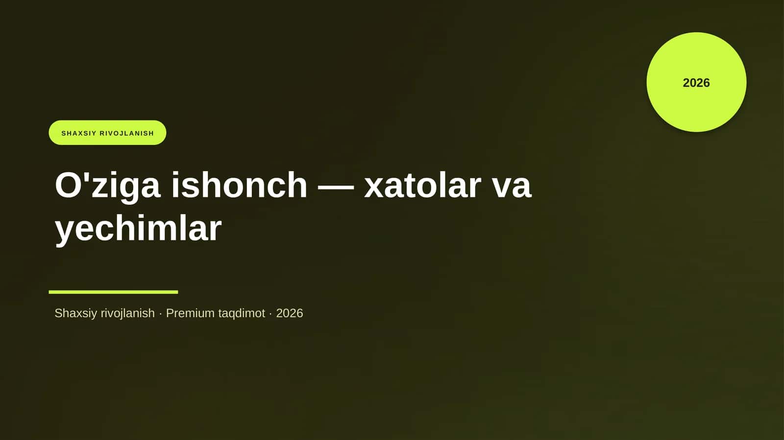 O'ziga ishonch — xatolar va yechimlar