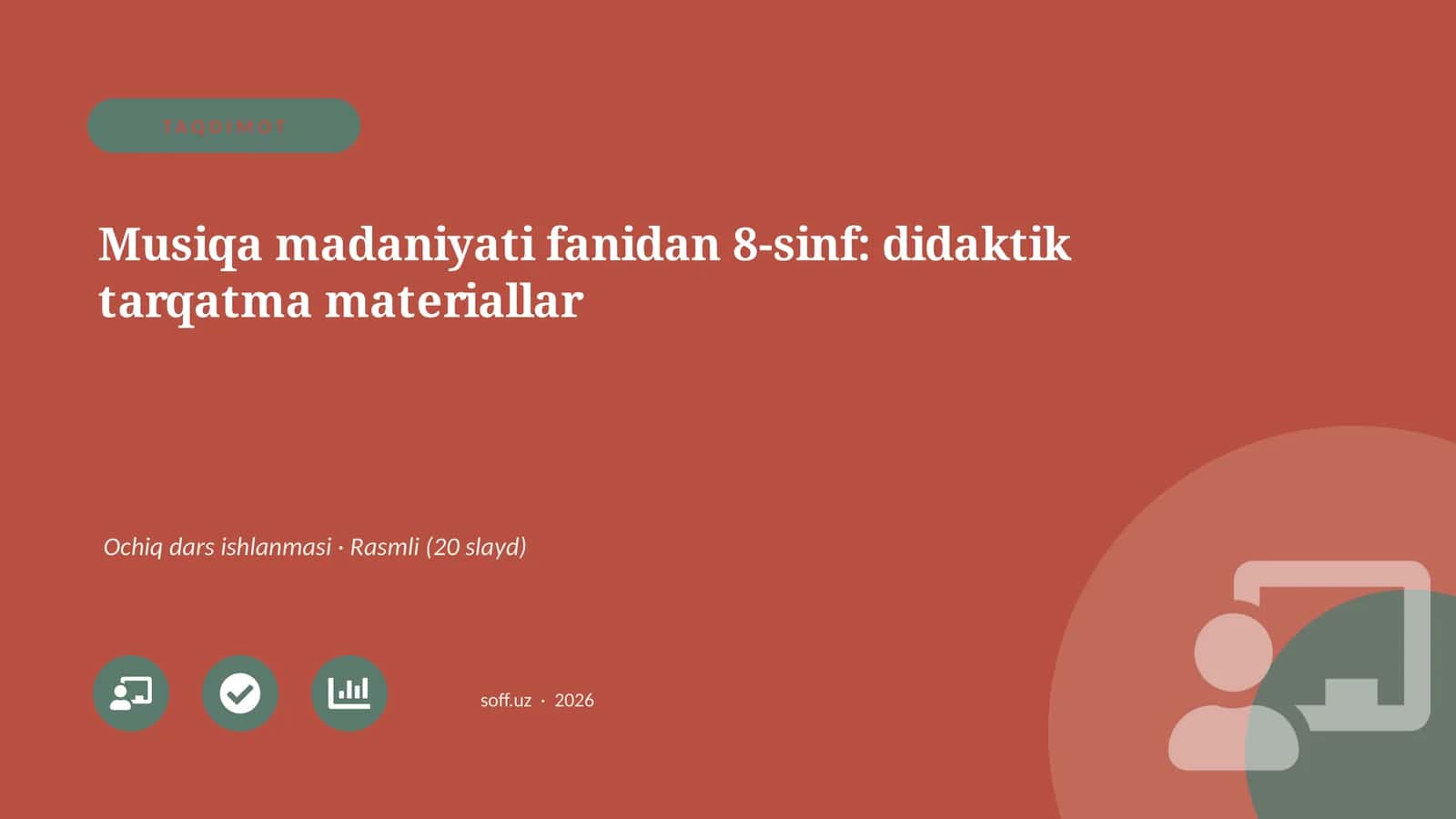 Musiqa madaniyati fanidan 8-sinf: didaktik tarqatma materiallar