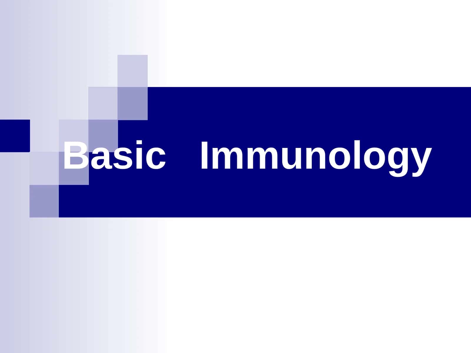 Basic Immunology