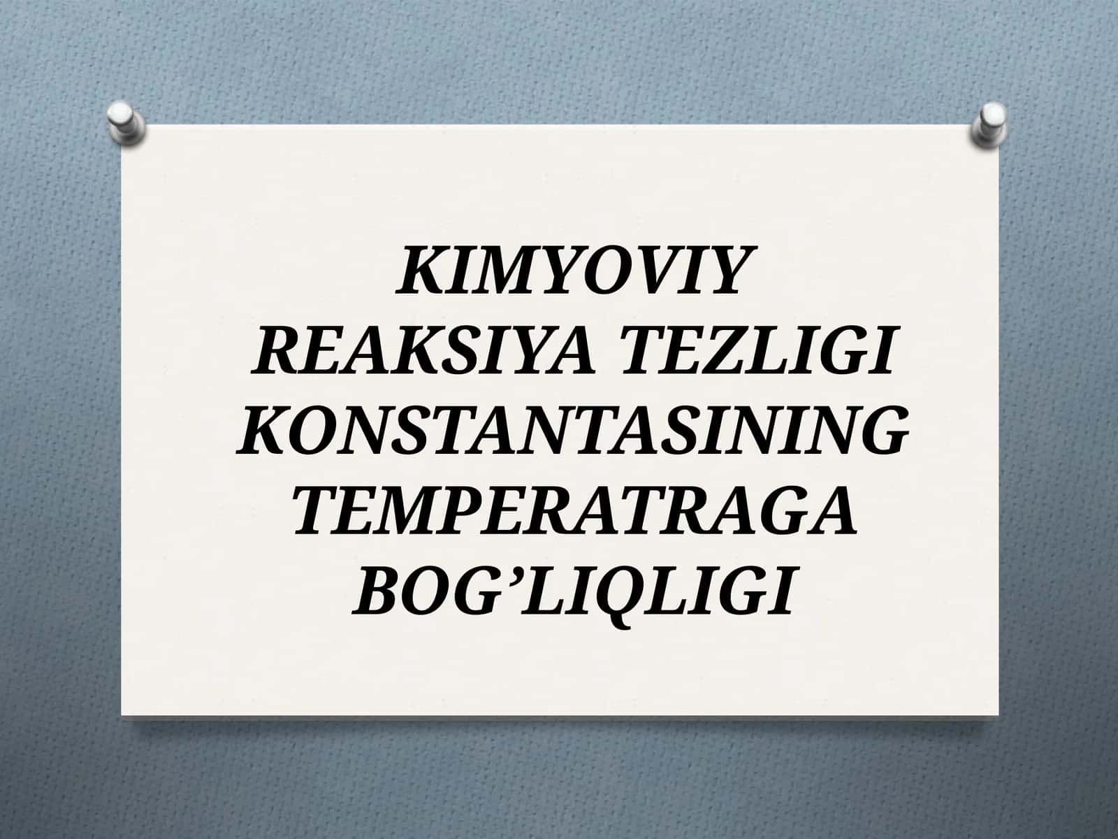 Kimyoviy reaksiyalar tezligi va harorat