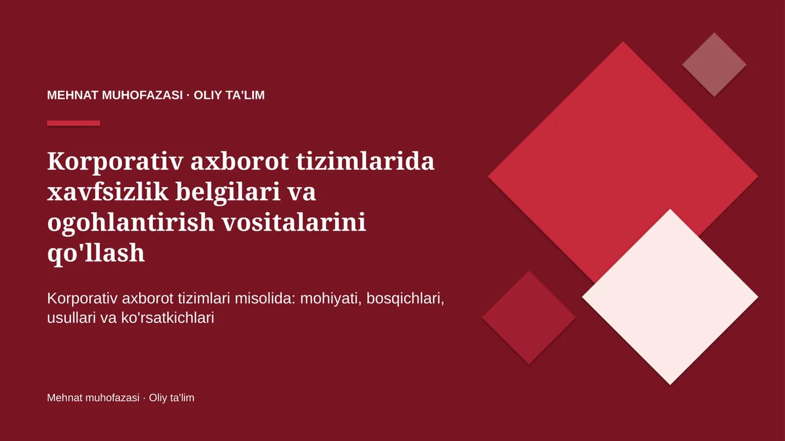 Korporativ axborot tizimlarida xavfsizlik belgilari va ogohlantirish vositalarini qo'llash