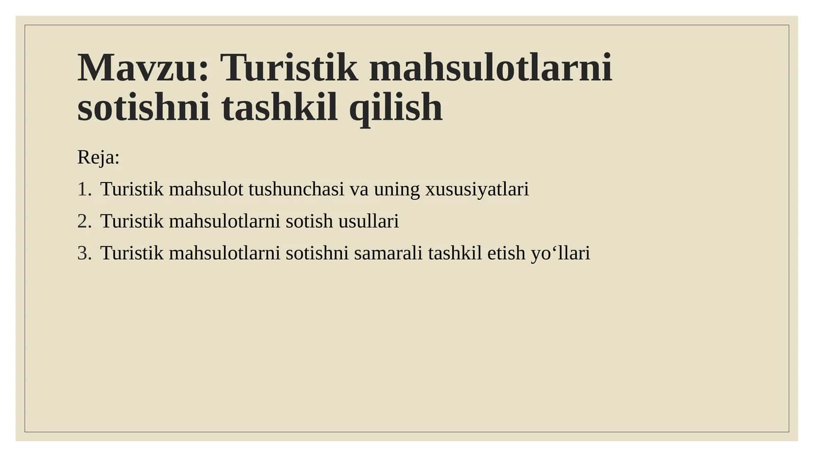 Turistik mahsulotlarni sotishni tashkil qilish