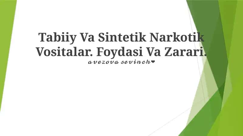 Tabiiy Va Sintetik Narkotik Vositalar. Foydasi Va Zarari