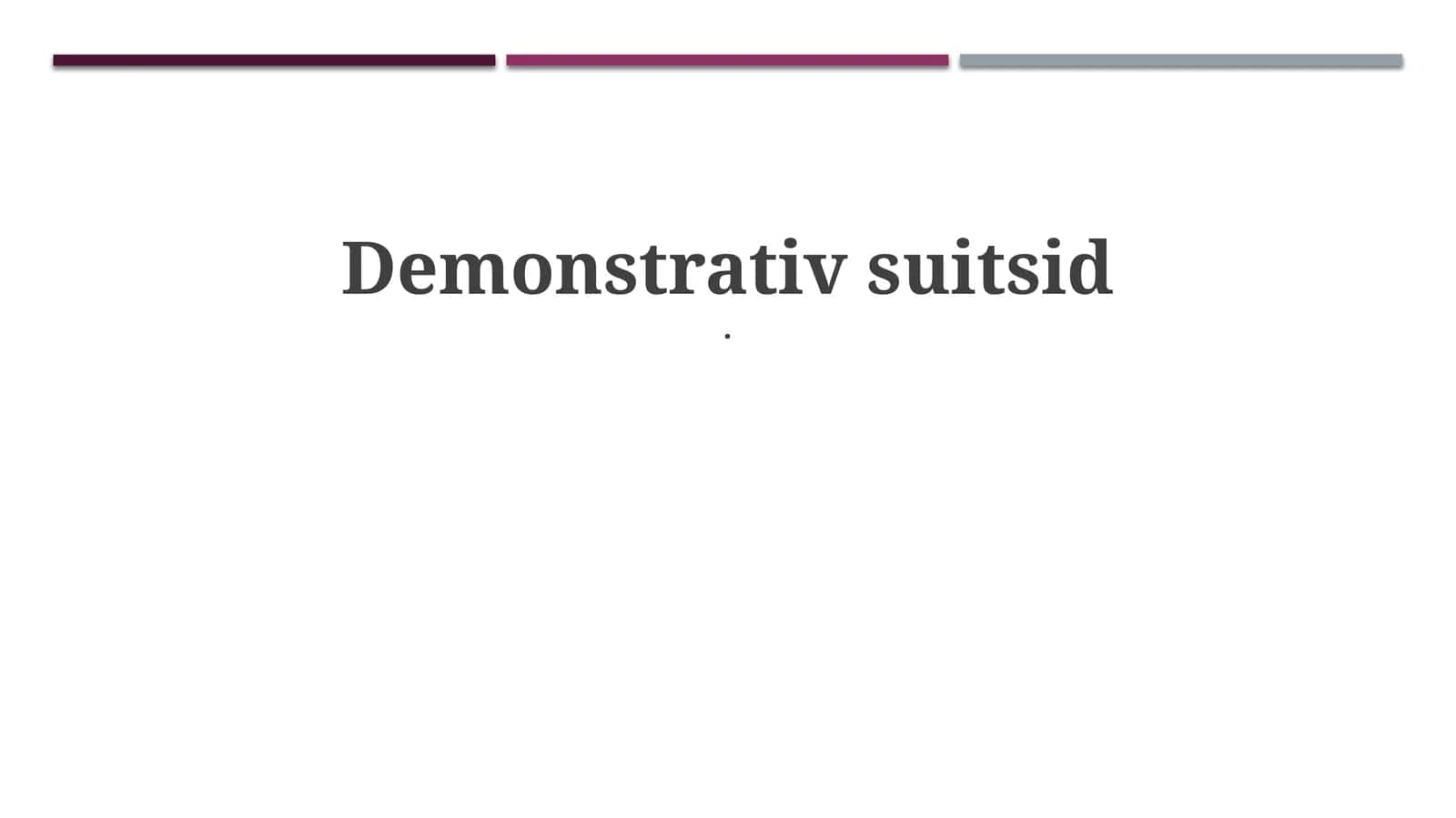 Demonstrativ suitsid