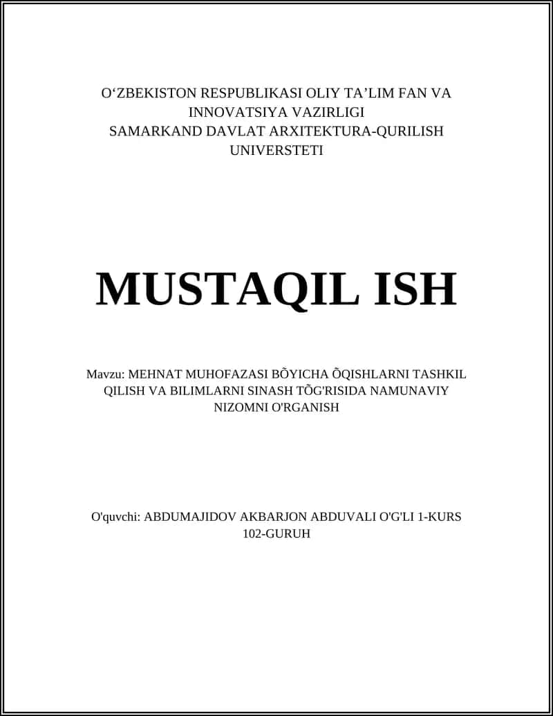 MEHNAT MUHOFAZASI BÕYICHA ÕQISHLARNI TASHKIL QILISH VA BILIMLARNI SINASH TÕG'RISIDA NAMUNAVIY NIZOMNI O'RGANISH
