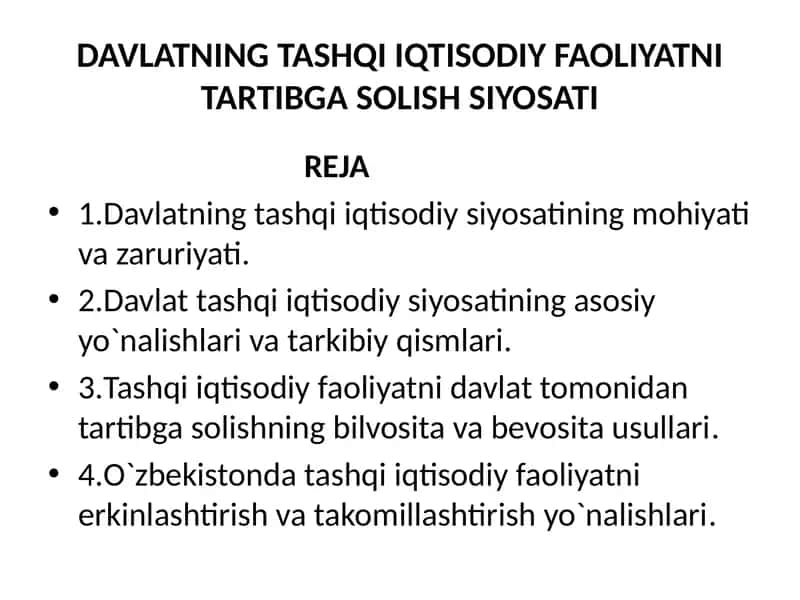 DAVLATNING TASHQI IQTISODIY FAOLIYATNI TARTIBGA SOLISH SIYOSATI