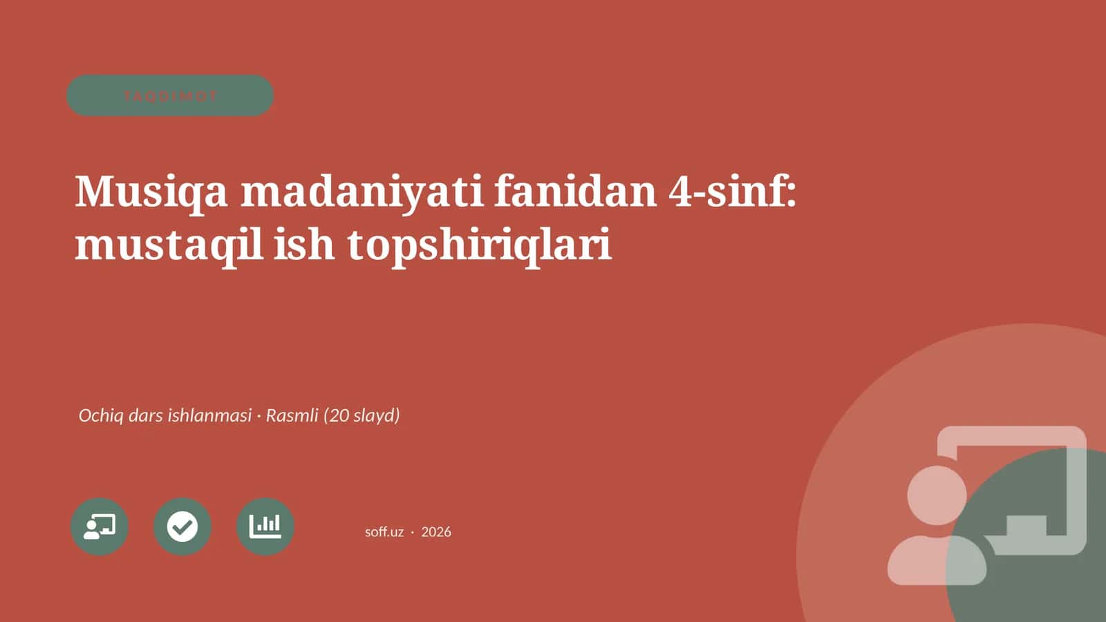 Musiqa madaniyati fanidan 4-sinf: mustaqil ish topshiriqlari