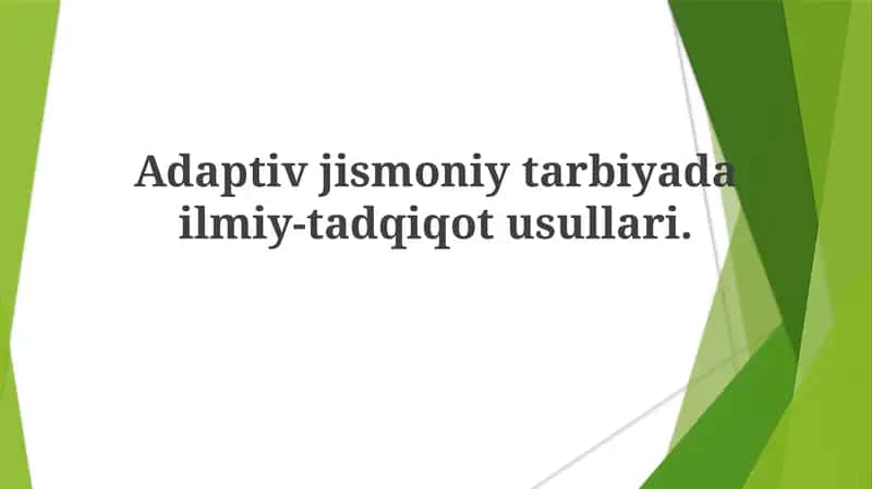 Adaptivjismoniytarbiyadailmiy-tadqiqotusullari