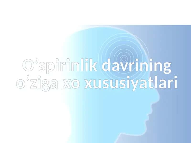 O’spirinlikdavrining o’ziga xosusiyatlari